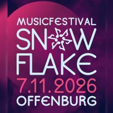 Snowflake Music Festival 07.11.2026 Abtsberghalle Zell-Weierbach